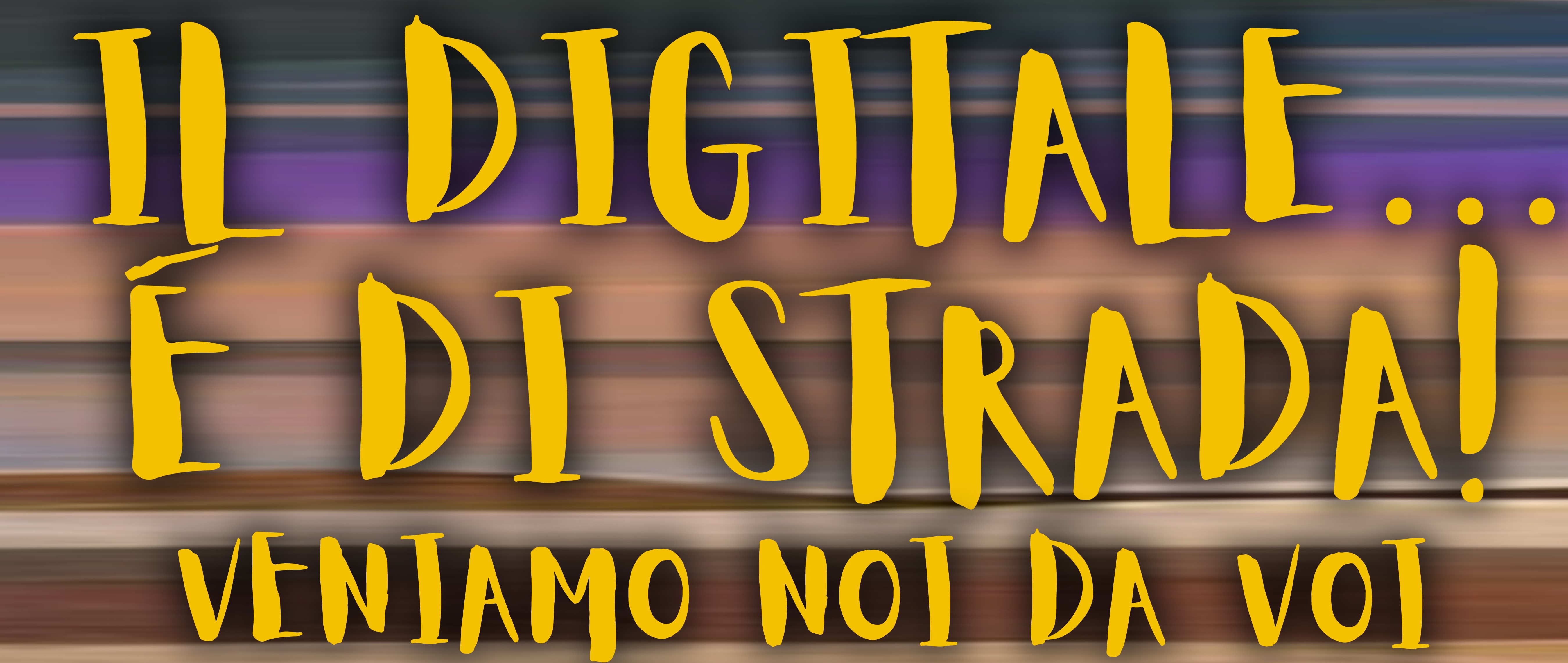 Il digitale e' di strada -  29 luglio - lungomare cristoforo colombo dalle ore 17:30
